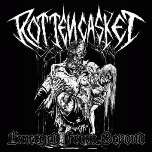 Rotten Casket : Emerged from Beyond Rotten Casket : Emerged from Beyond